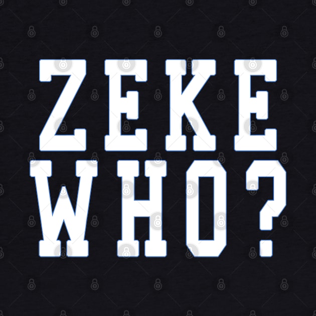 Zeke Who? shirt by Saymen Design